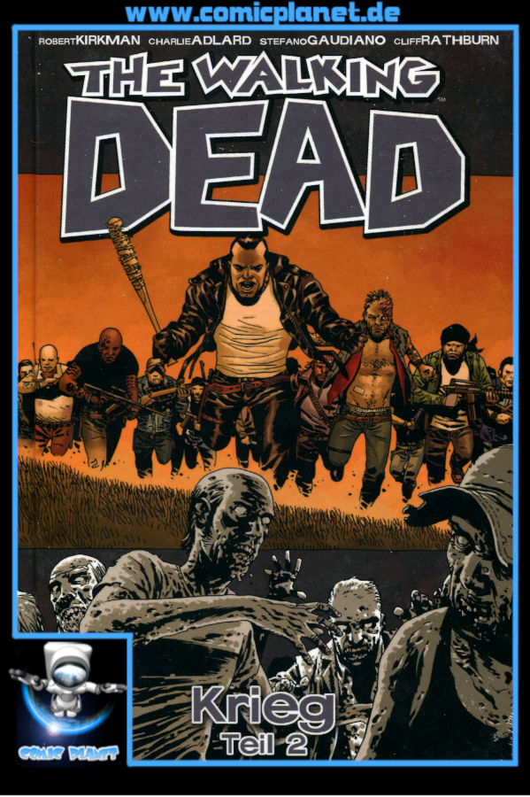 The Walking Dead Band 21 HC: Krieg Teil 2 (ab 16 J.)