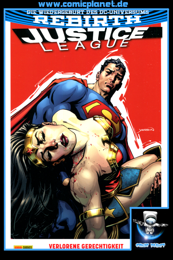 Justice League Band 6: Verlorene Gerechtigkeit - Rebirth Finalsausgabe