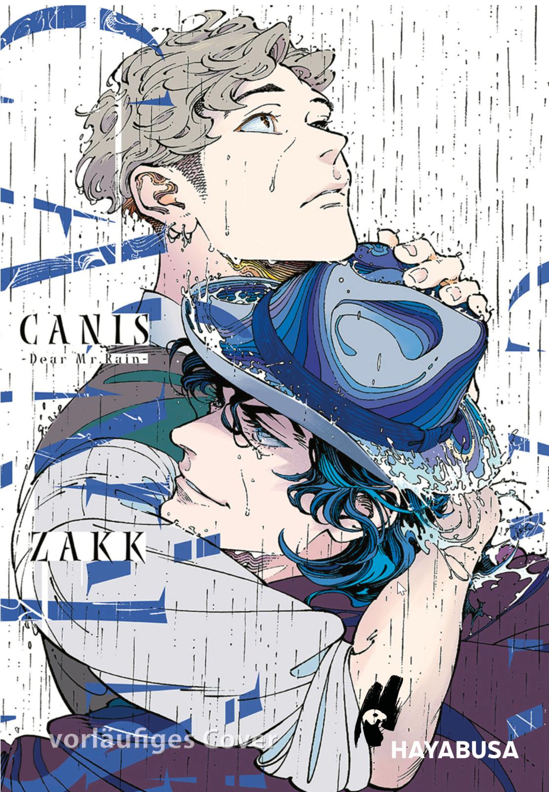 CANIS: -Dear Mr. Rain-