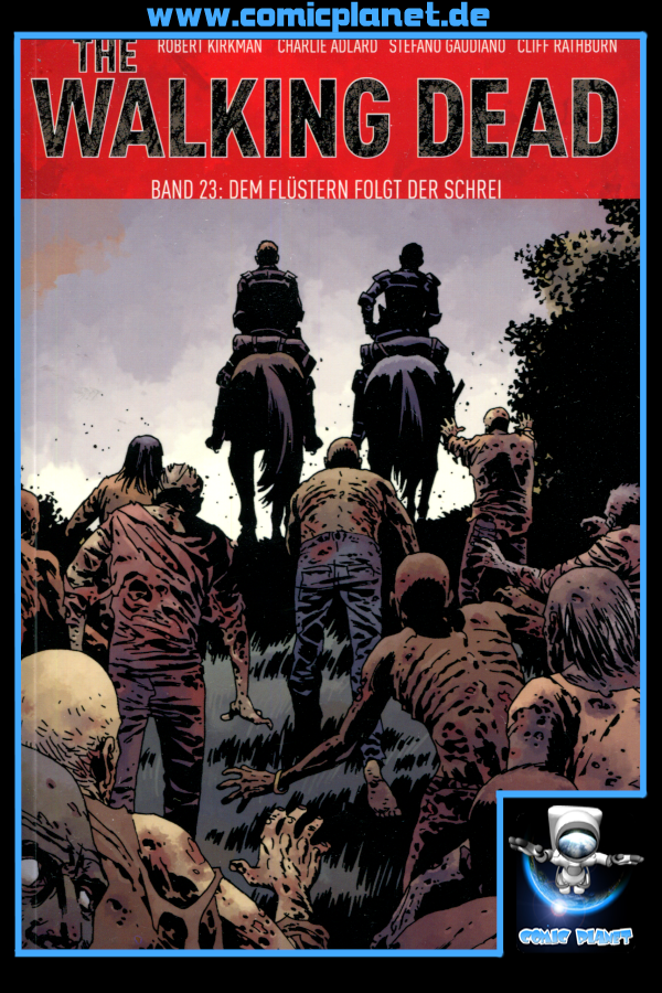 The Walking Dead Band 23: Dem Flüstern folgt der Schrei (ab 16 J.)