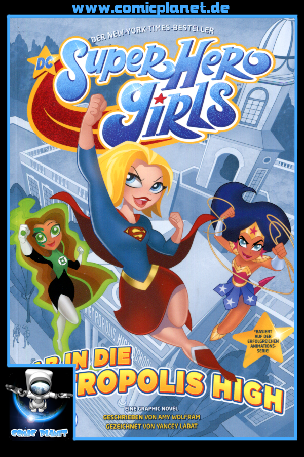 DC Super Hero Girls: Ab in die Metropolis High - Kids (ab 8 J.)