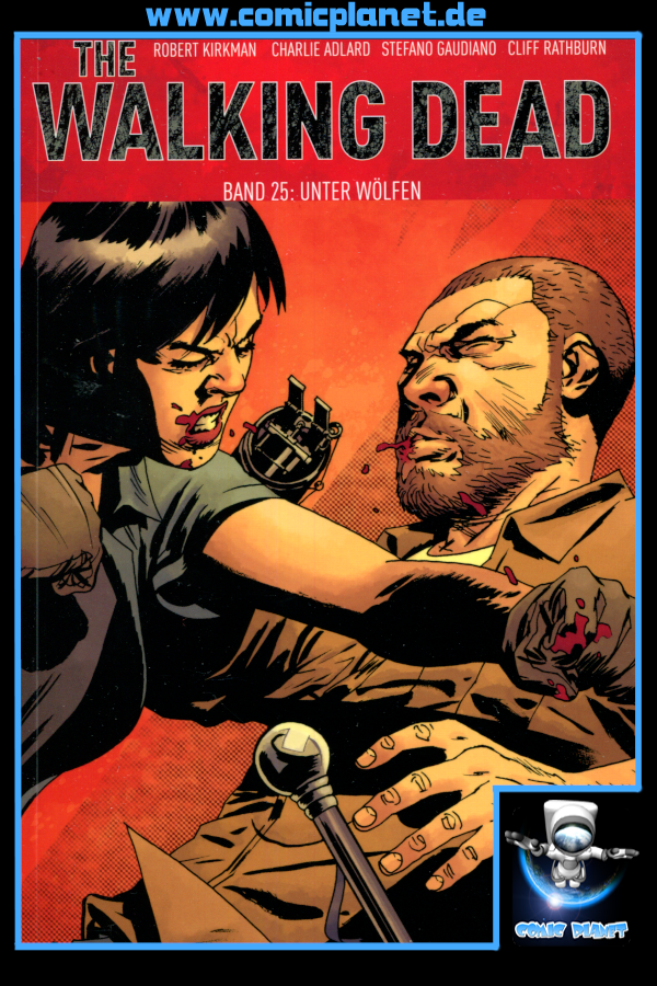 The Walking Dead Band 25: Unter Wölfen (ab 16 J.)