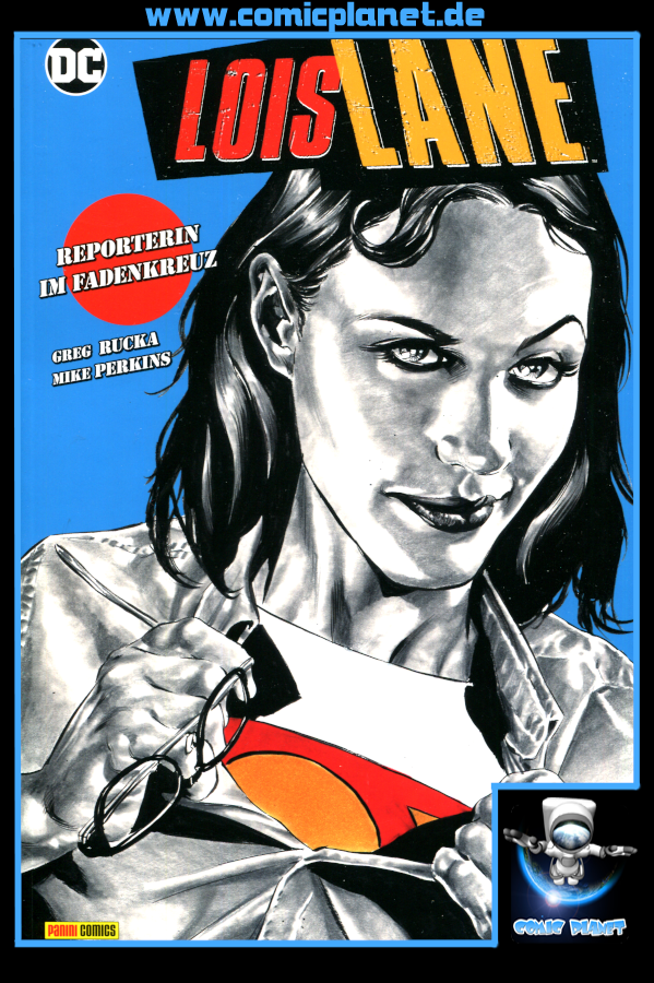 Lois Lane: Reporterin im Fadenkreuz
