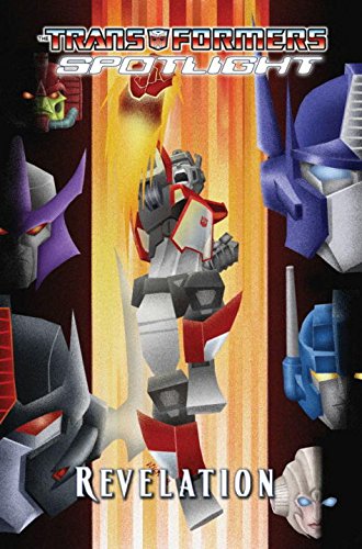 Transformers Spotlight Volume 4: REVELATIONS TP