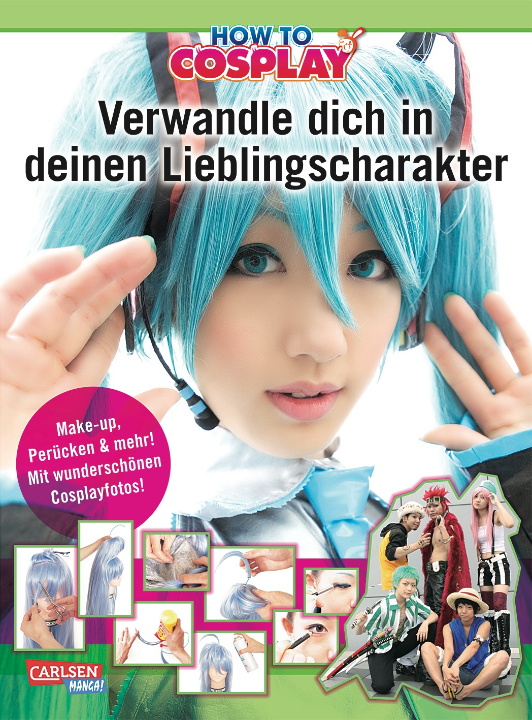 How to Cosplay - Verwandle dich in deinen Lieblingscharakter