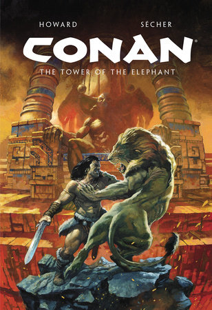 Conan Illustrated: The Tower of the Elephant HC