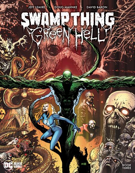 SWAMP THING GREEN HELL #3 (OF 3) CVR A DOUG MAHNKE