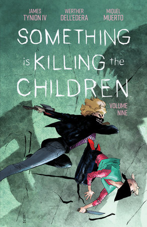 SOMETHING IS KILLING CHILDREN TP VOL 09