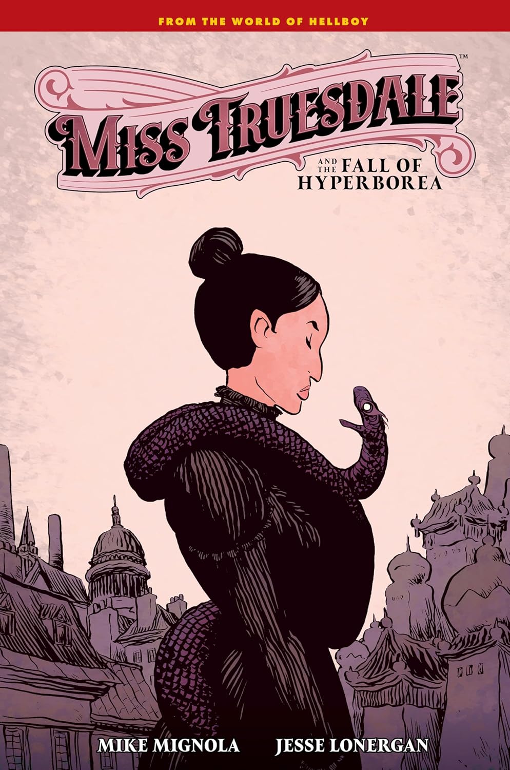 Miss Truesdale and the Fall of Hyperborea HC