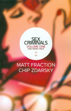 Sex Criminals Vol. 1 One Weird Trick TP