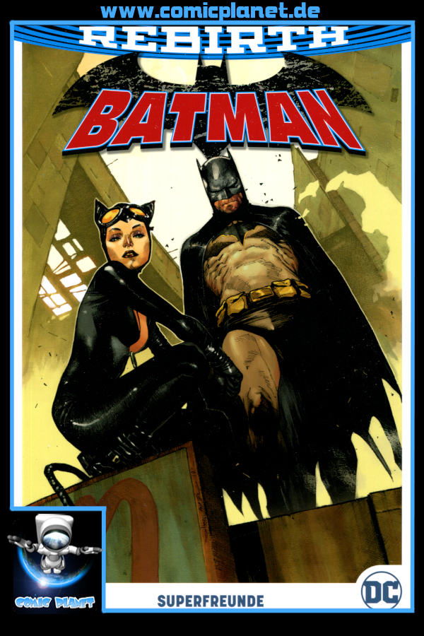 Batman Band 5: Superfreunde - Rebirth