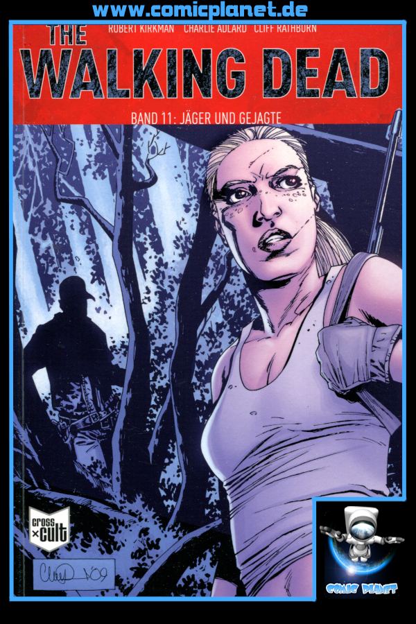 The Walking Dead Band 11: Jäger und Gejagte (ab 16 J.)