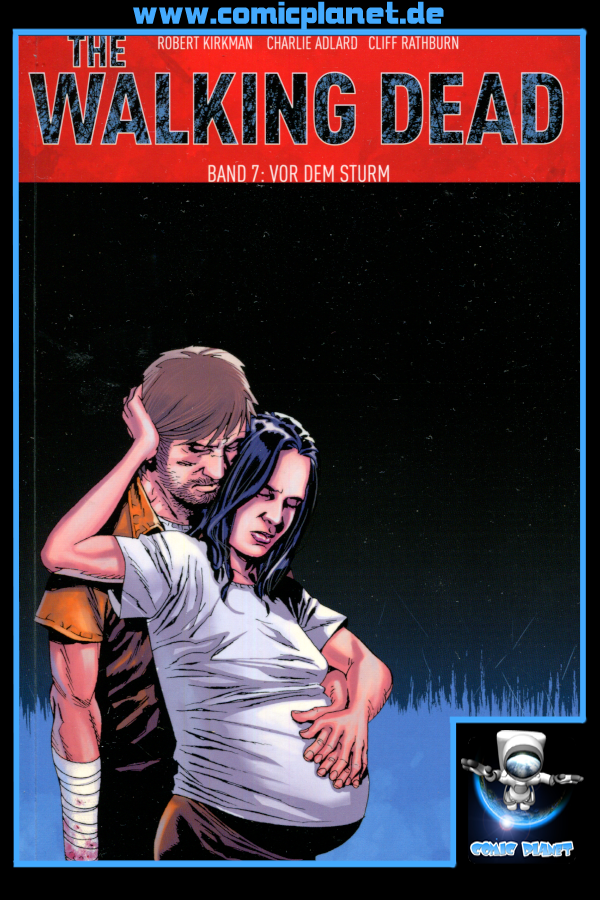 The Walking Dead Band 07: Vor dem Sturm (ab 16 J.)