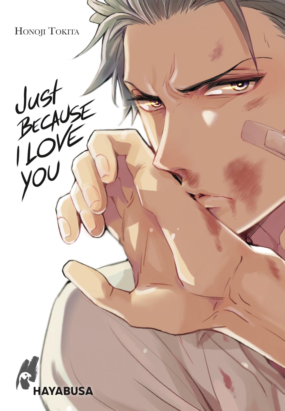 Just Because I love you