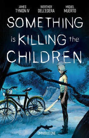 Something is Killing the Children Omnibus TP Vol. 1
