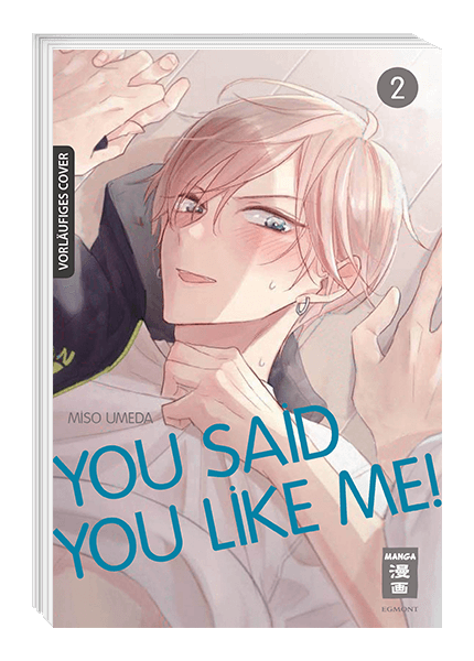 You said you like me! 02