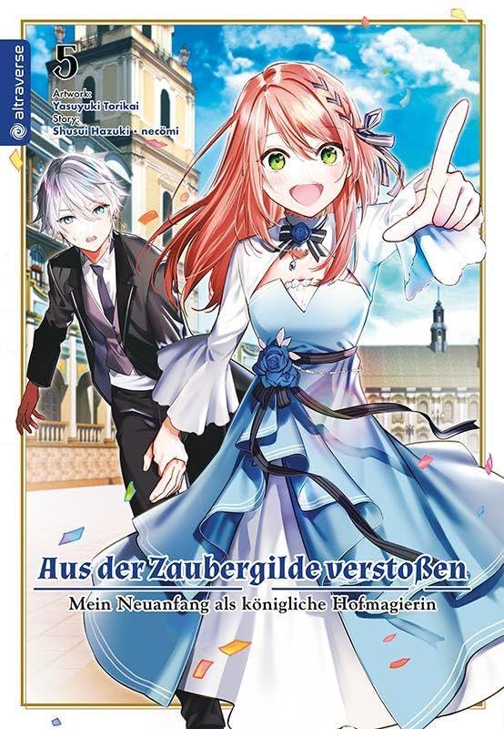 Aus der Zaubergilde verstoßen - Mein Neuanfang als königliche Hofmagierin 05