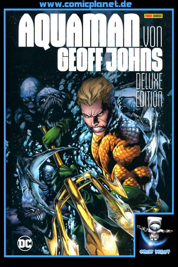 Aquaman von Geoff Johns - Deluxe Edition (HC)
