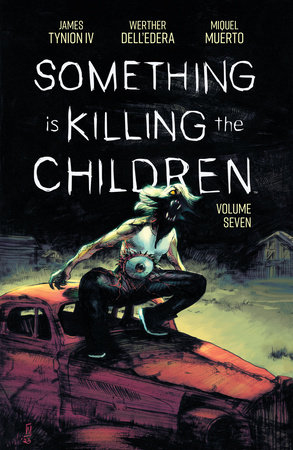 SOMETHING IS KILLING CHILDREN TP VOL 07