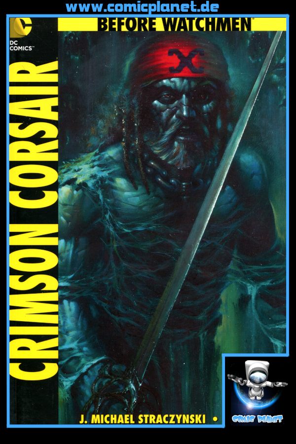 Before Watchmen: Crimson Corsair - Finalausgabe!