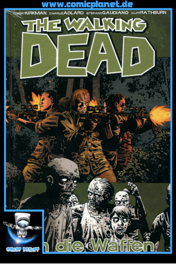 The Walking Dead Band 26 HC: An die Waffen (ab 16 J.)