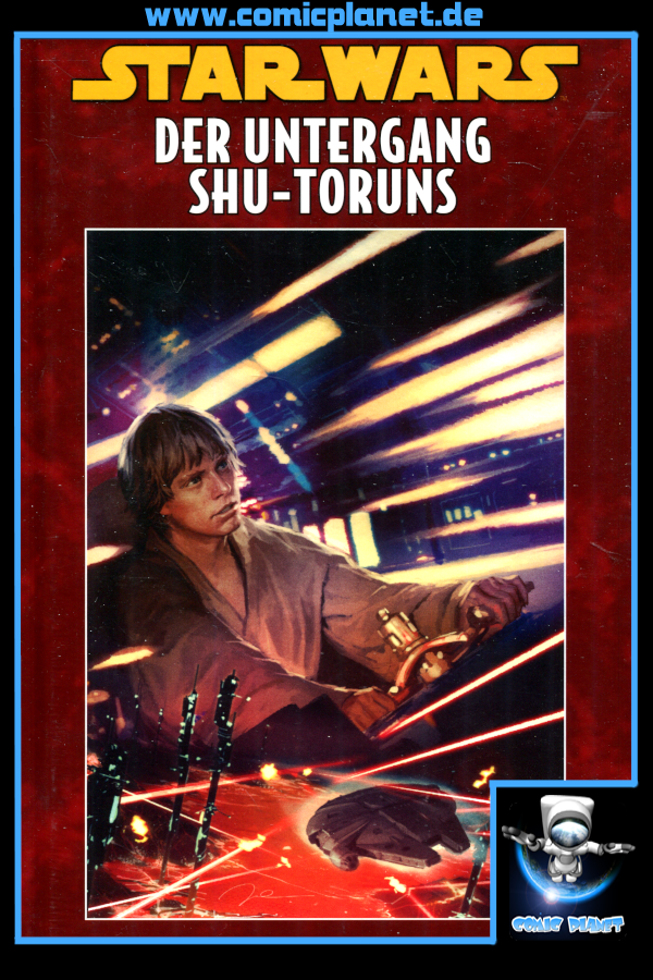 Star Wars (HC): Der Untergang Shu-Toruns - limitiert auf 333