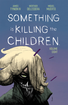 SOMETHING IS KILLING CHILDREN TP VOL 08
