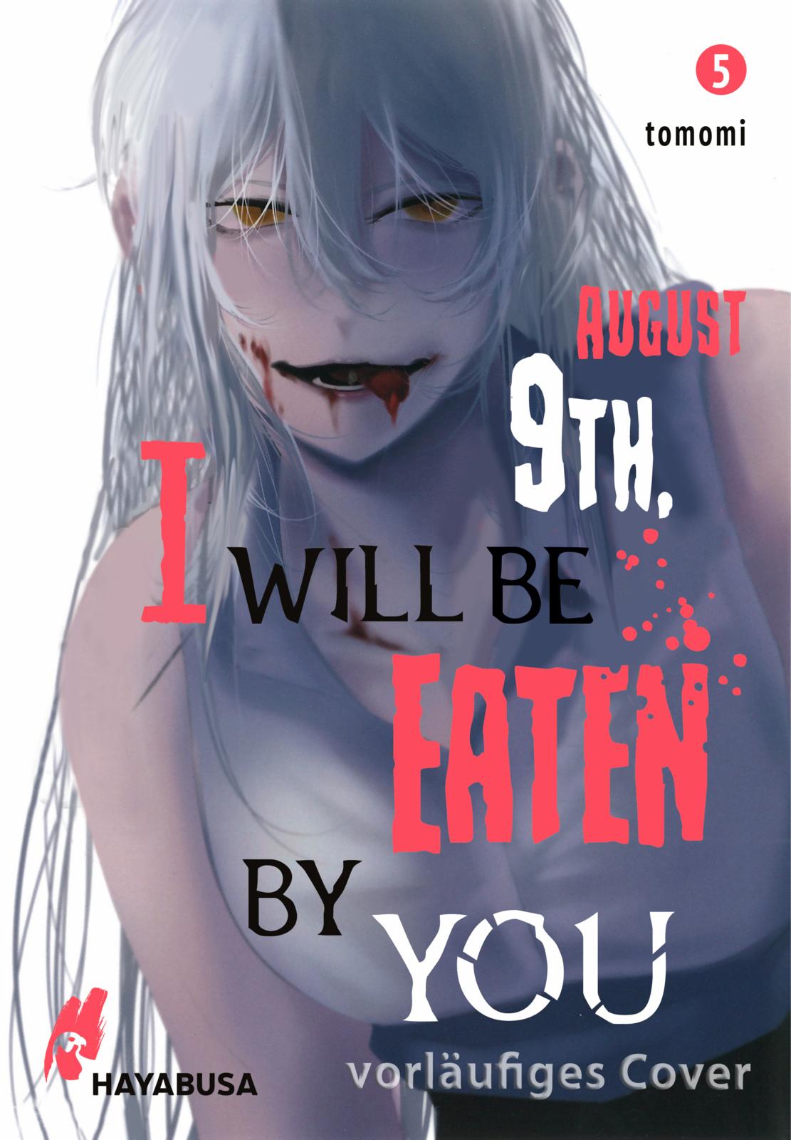 August 9th, I will be eaten by you 05
