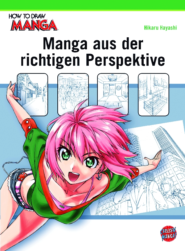 How to Draw Manga 04 - Manga aus der richtigen Perspektive*