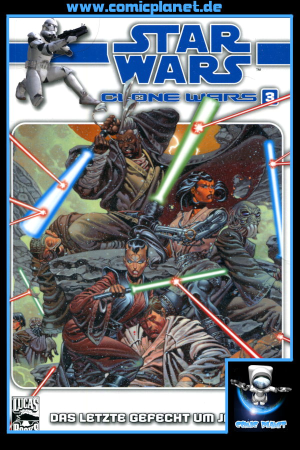 Star Wars Clone Wars Band 03: Das letzte Gefecht um Jabiim
