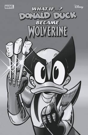 WHAT IF DONALD DUCK BECAME WOLVERINE #1 - 1:100 INCV PERISSINOTTO VAR