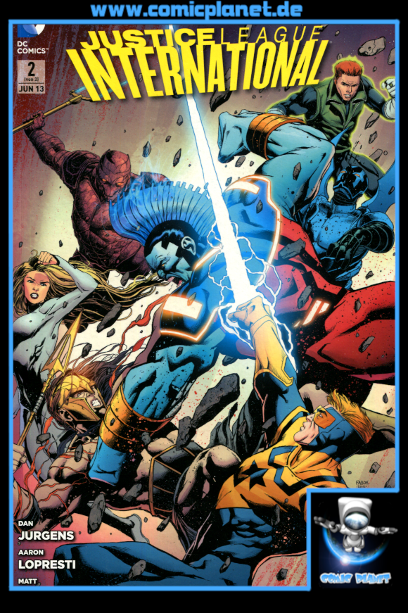 Justice League International Band 2: Feuersbrunst - Finalausgabe!