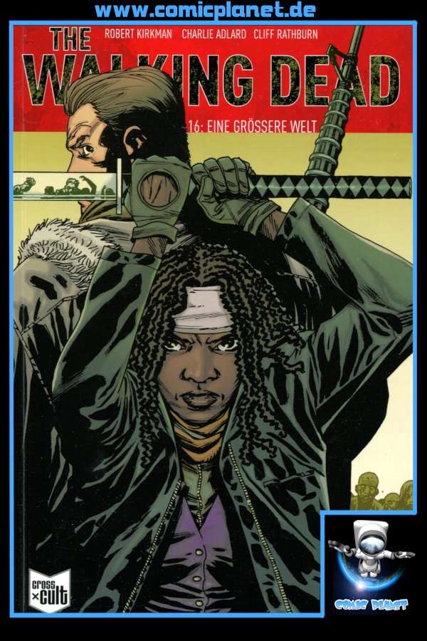 The Walking Dead Band 16: Eine größere Welt (ab 16 J.)