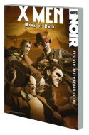 X-Men Noir - Mark Of Cain TP