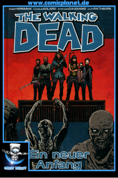 The Walking Dead Band 22 HC: Ein neuer Anfang (ab 16 J.)